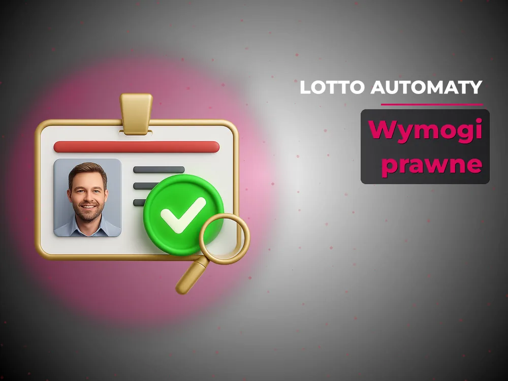 Lotto Automaty - Wymogi prawne